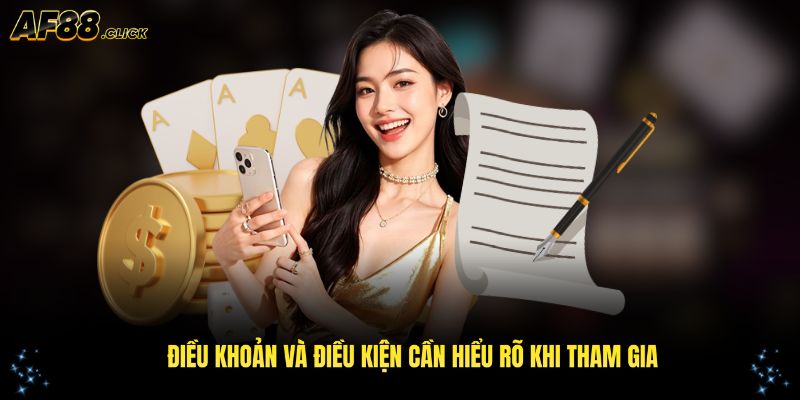 Điều khoản và điều kiện AF88 cần hiểu rõ khi tham gia