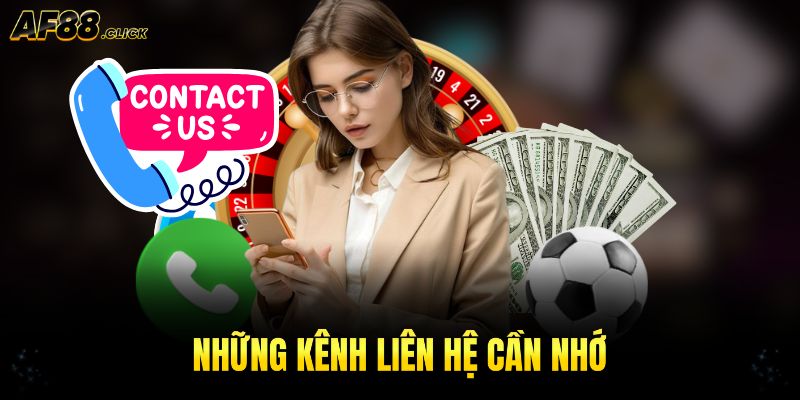 Những kênh liên hệ AF88 cần ghi nhớ